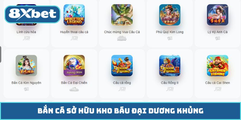 Bắn cá sở hữu kho báu đại dương khủng